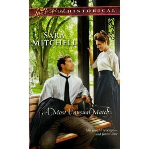 A Most Unusual Match by Sara Mitchell (Paperback)